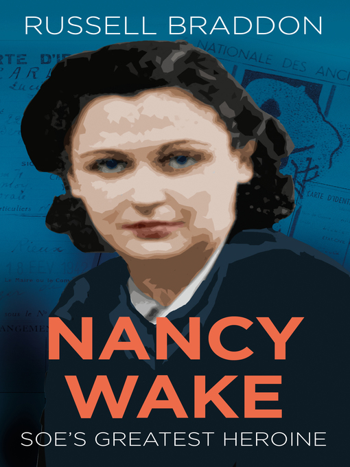 Title details for Nancy Wake by Russell Braddon - Available